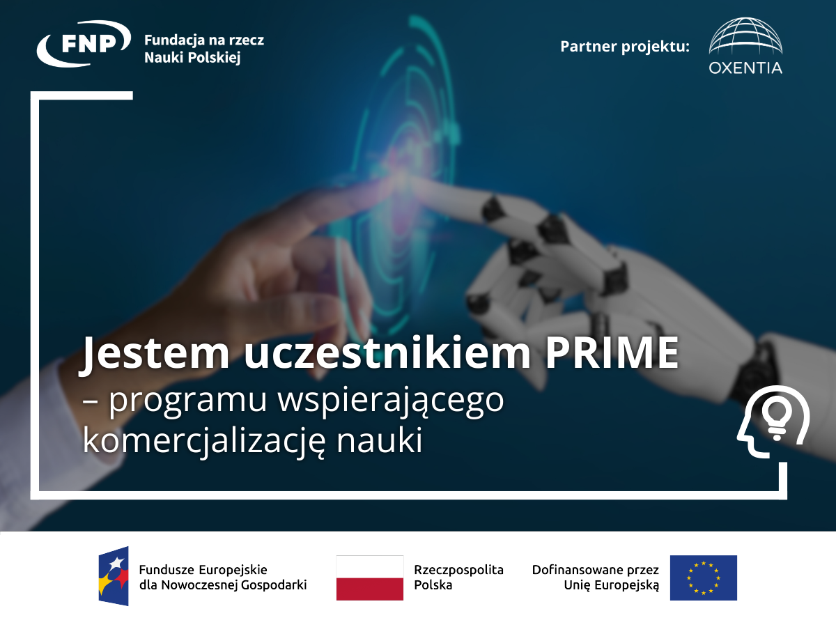 Grafika z napisem „Jestem uczestnikiem PRIME - programu wspierającego komercjalizację nauki”