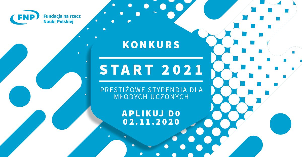 Baner Fundacji na Rzecz Nauki Polskiej informujący o konkursie START 2021 Prestiżowe stypendia dla młodych uczonych oraz o możliwości aplikowania do 02.11.2020